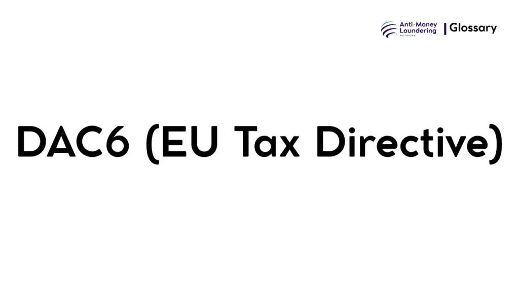 DAC6 (EU Tax Directive)