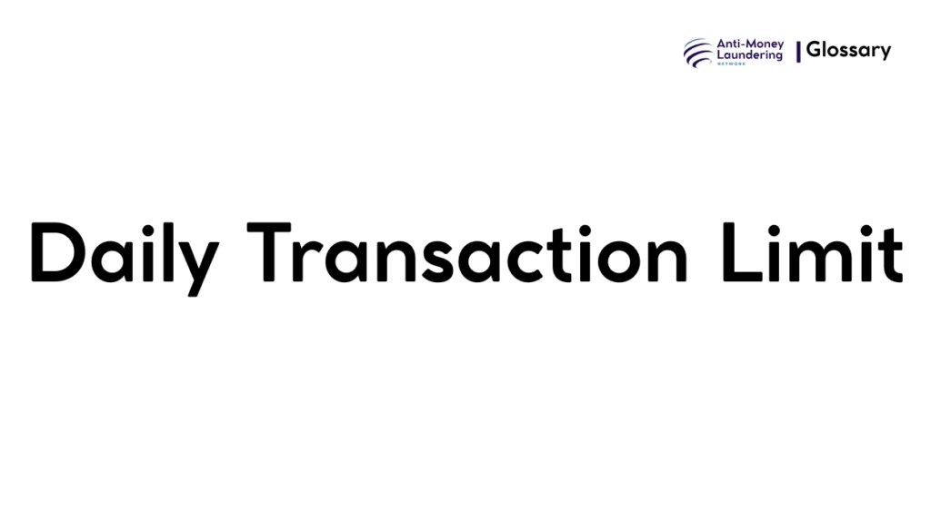 Daily Transaction Limit