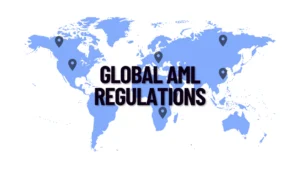 What are the Global Anti-Money Laundering Laws?