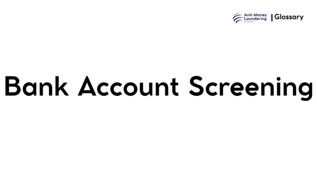 Bank Account Screening