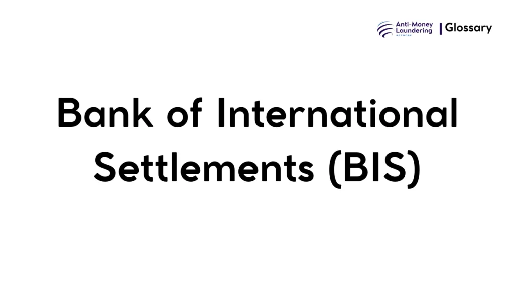 Bank of International Settlements (BIS)