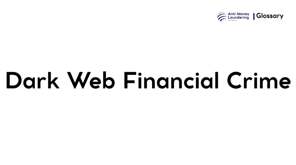 Dark Web Financial Crime
