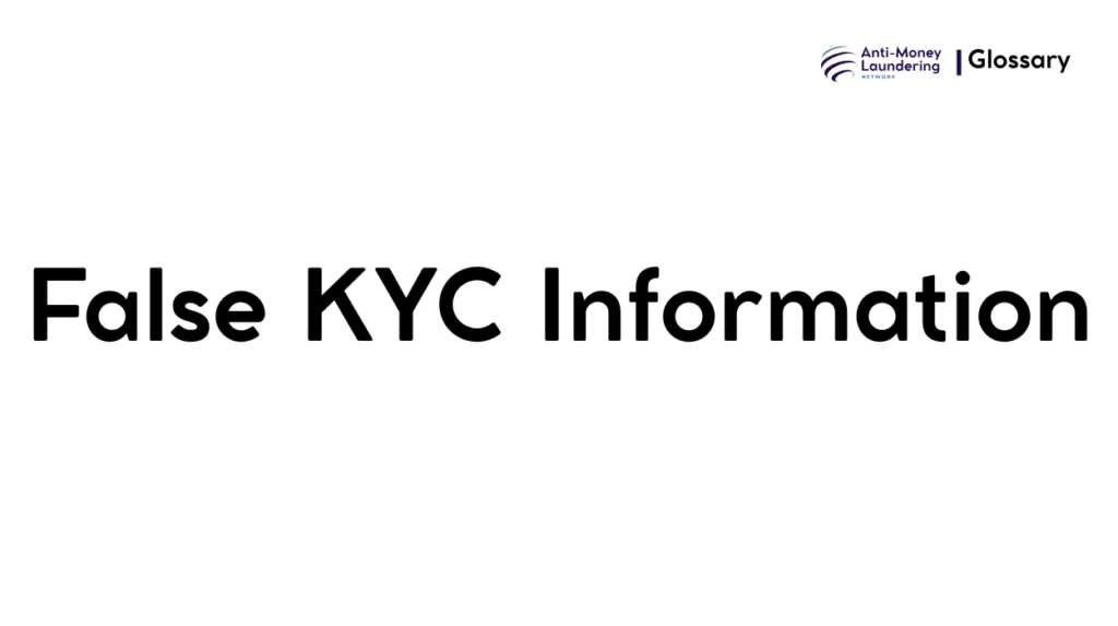 False KYC Information