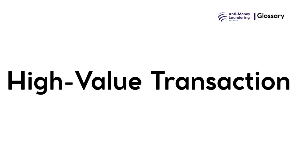High-Value Transaction