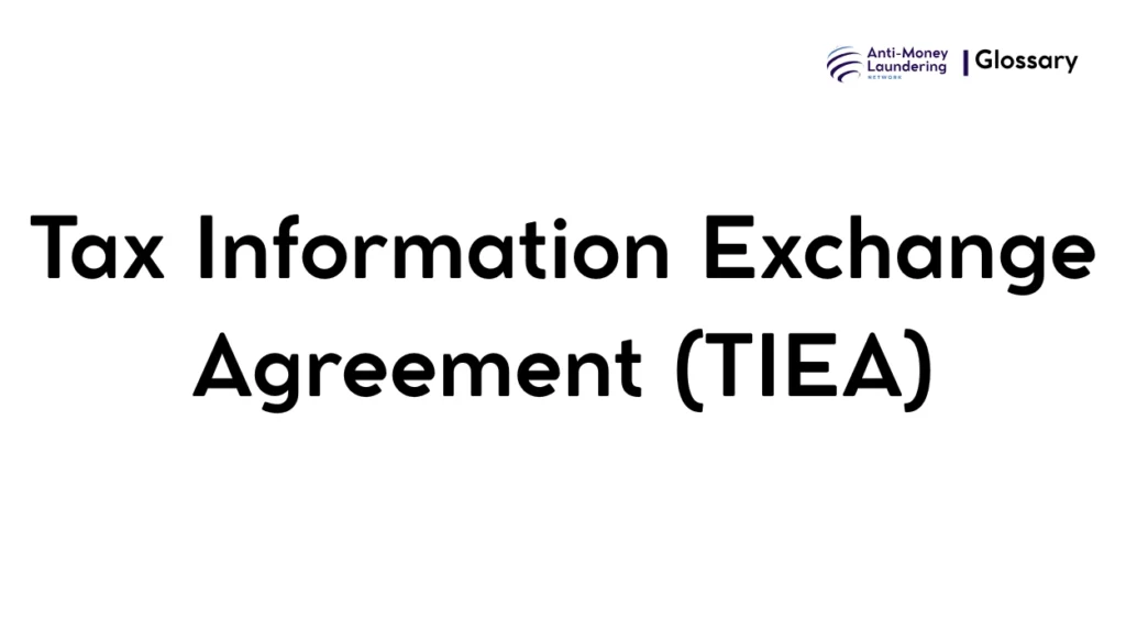 Tax Information Exchange Agreement (TIEA)