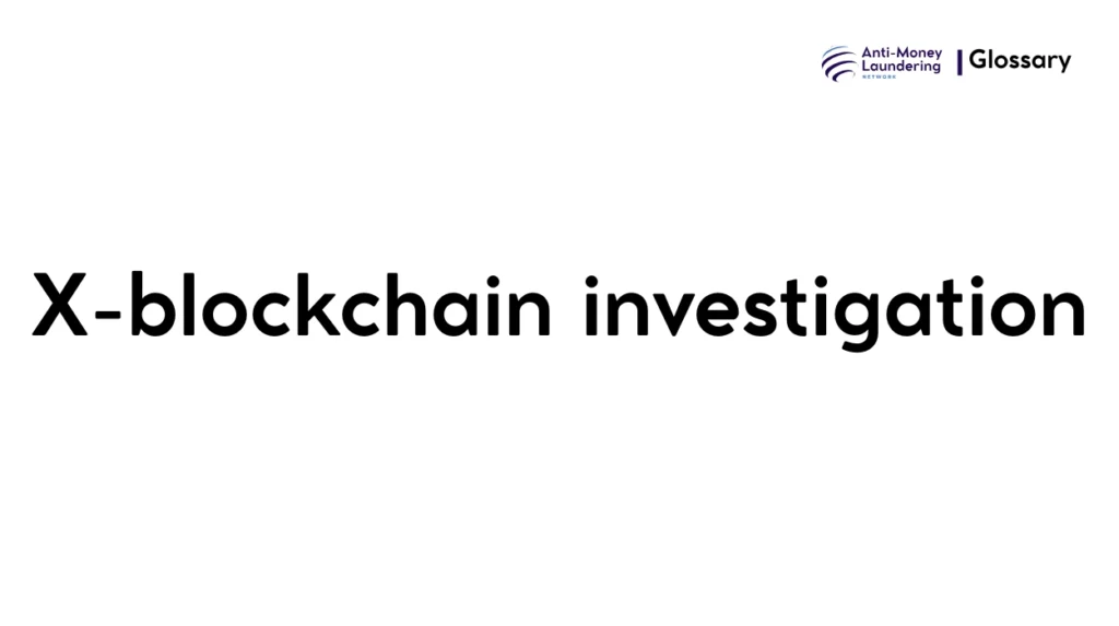 X-blockchain investigation