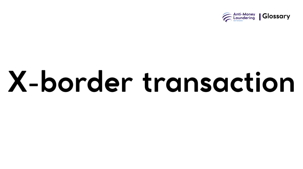 X-border transaction