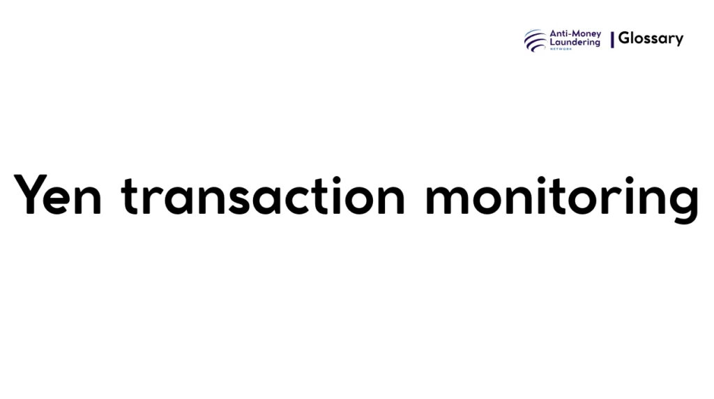 Yen transaction monitoring