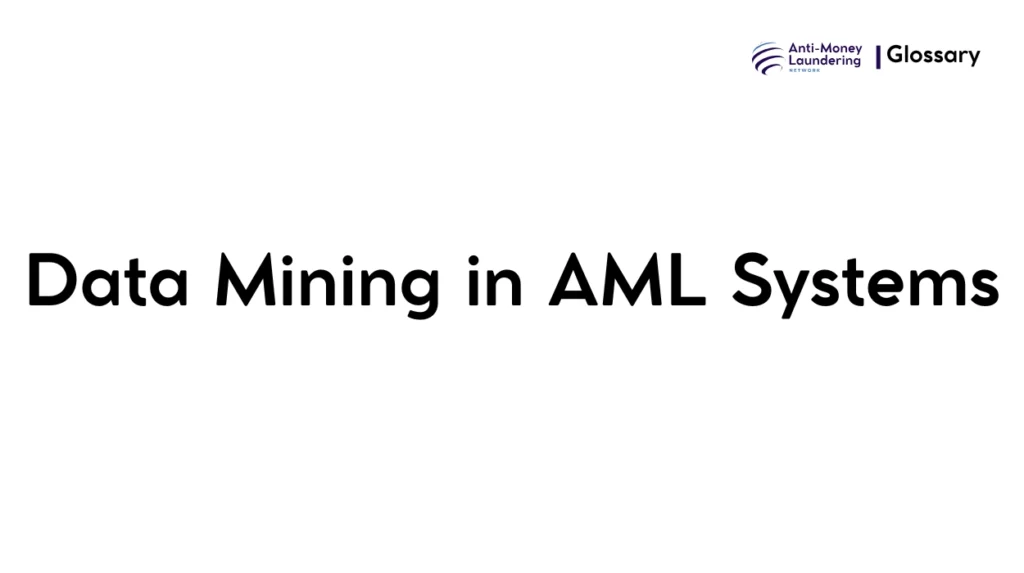Data Mining in AML Systems