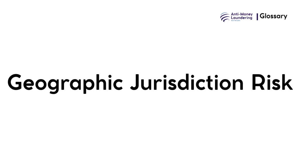 Geographic Jurisdiction Risk