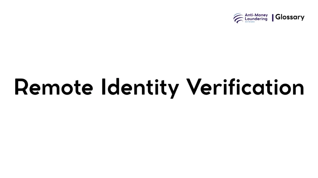 Remote Identity Verification