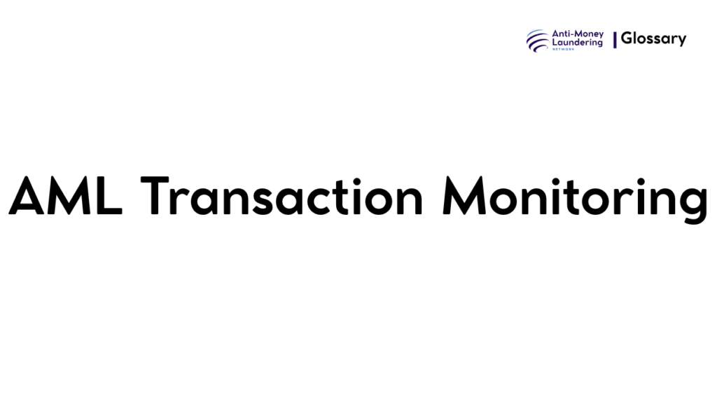 AML Transaction Monitoring