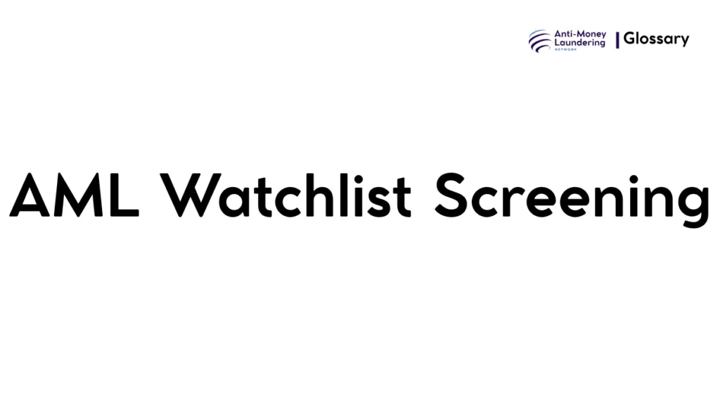 AML Watchlist Screening