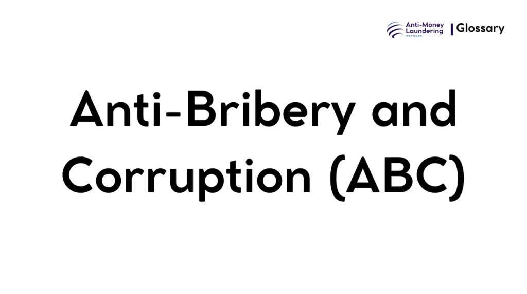 Anti-Bribery and Corruption (ABC)
