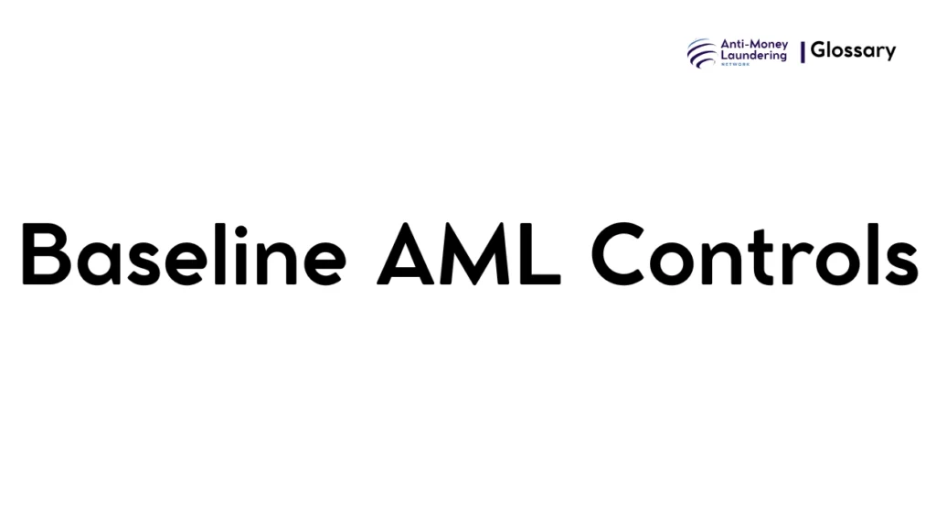 Baseline AML Controls