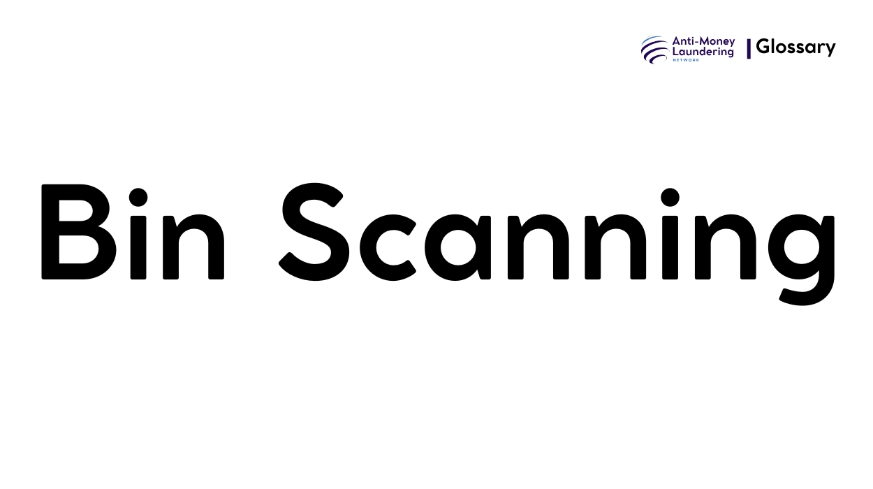 What is Bin Scanning in Anti-Money Laundering?