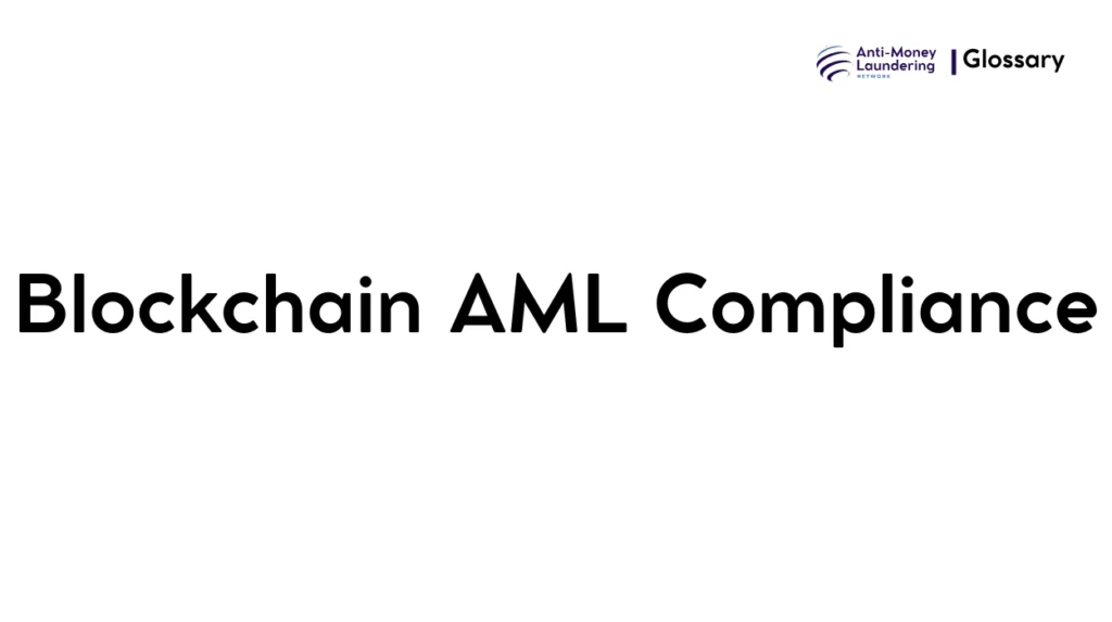 Blockchain AML Compliance