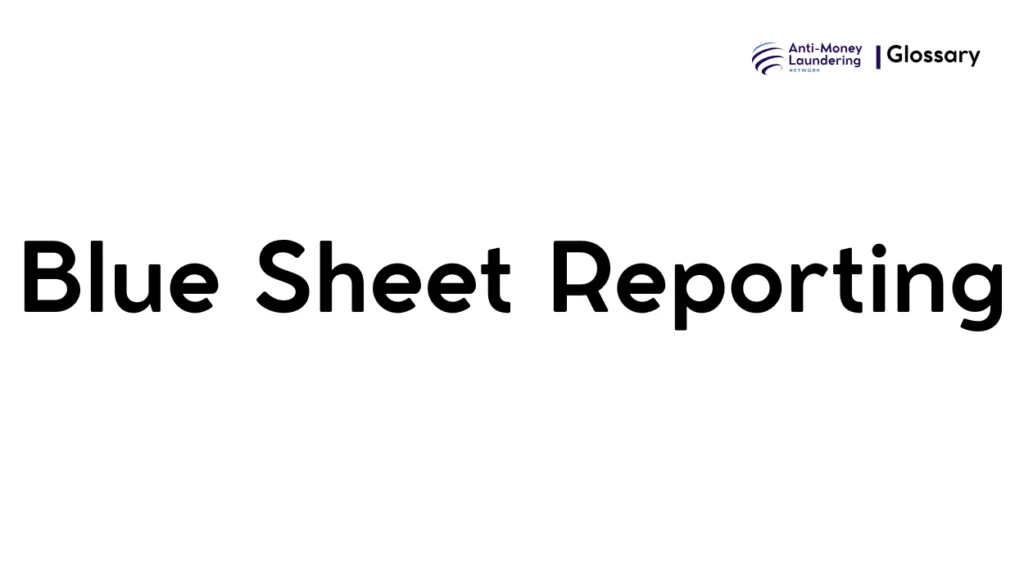 Blue Sheet Reporting