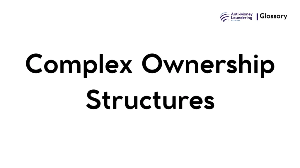 Complex Ownership Structures