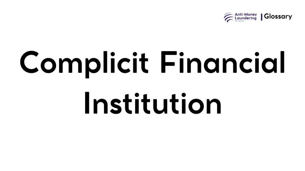 Complicit Financial Institution