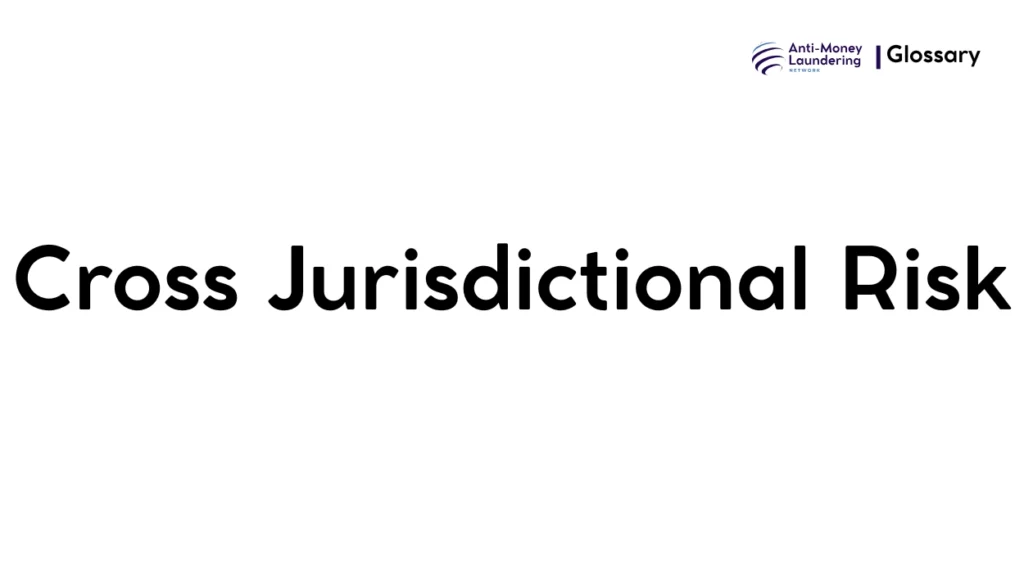 Cross Jurisdictional Risk