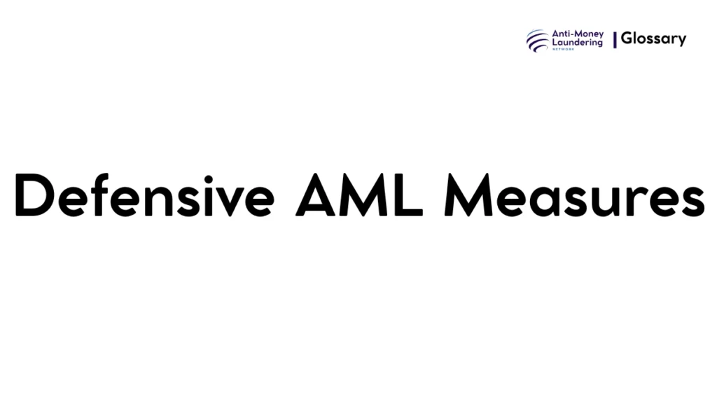 Defensive AML Measures