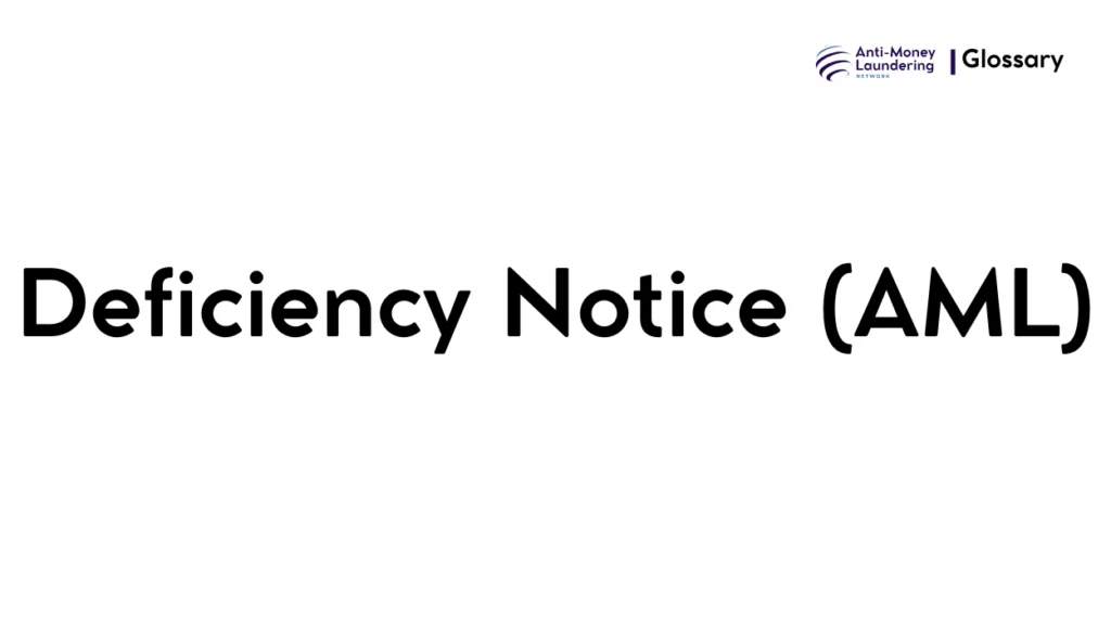 Deficiency Notice (AML)