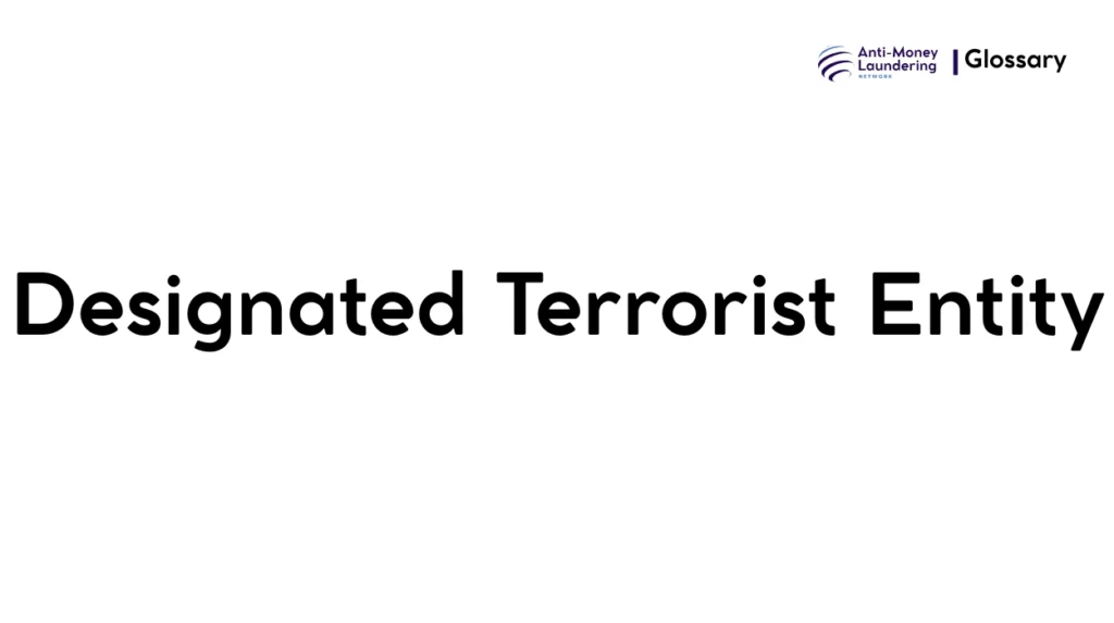 Designated Terrorist Entity