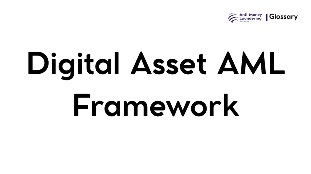 Digital Asset AML Framework