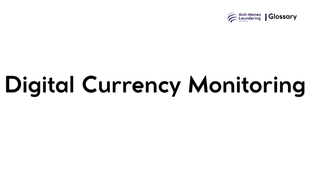 Digital Currency Monitoring