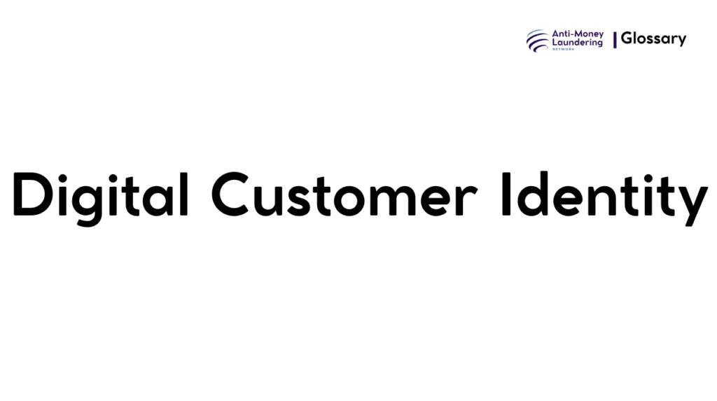 Digital Customer Identity