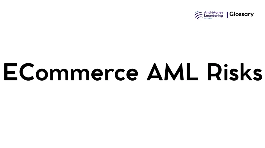 ECommerce AML Risks