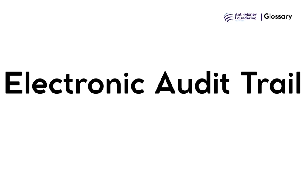 Electronic Audit Trail