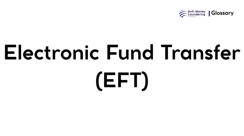 Electronic Fund Transfer (EFT)