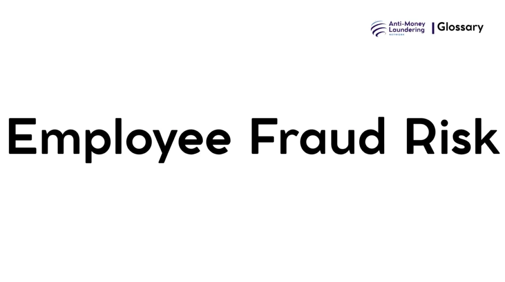 Employee Fraud Risk