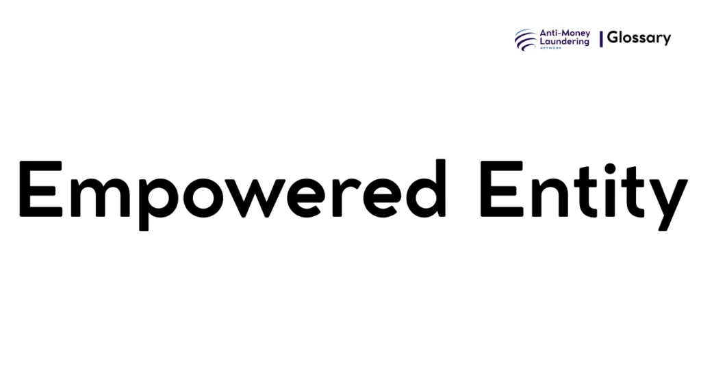Empowered Entity
