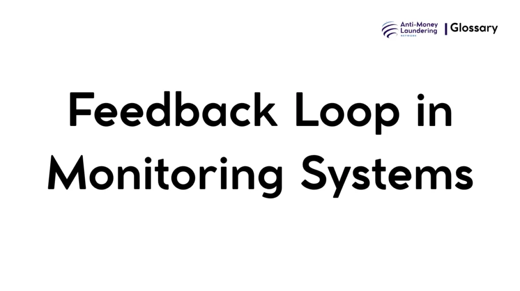 Feedback Loop in Monitoring Systems