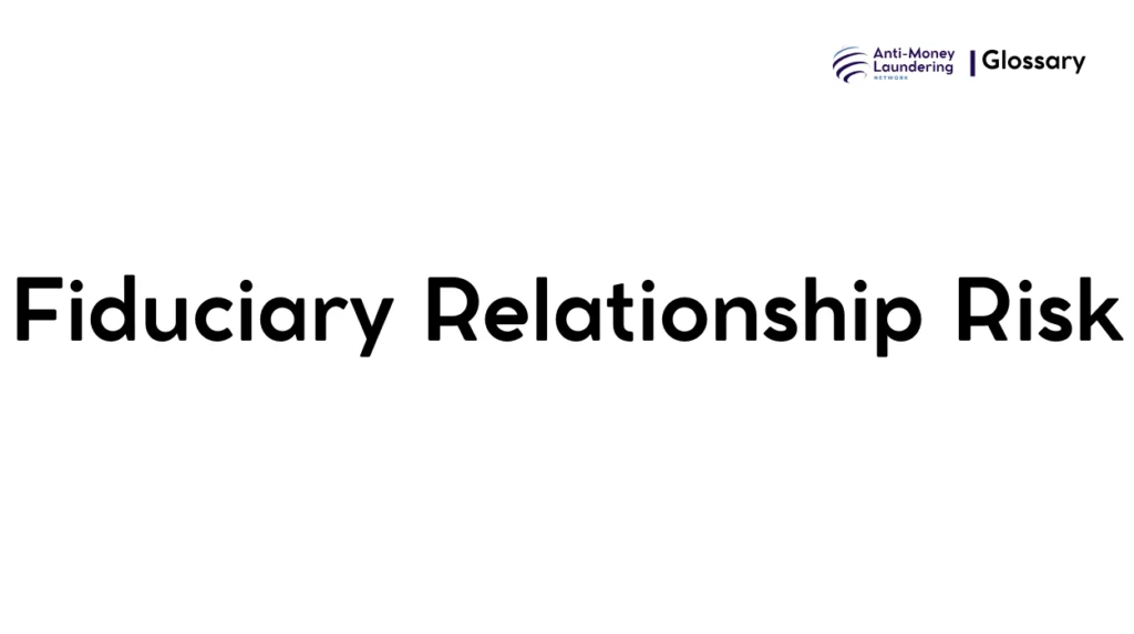 Fiduciary Relationship Risk