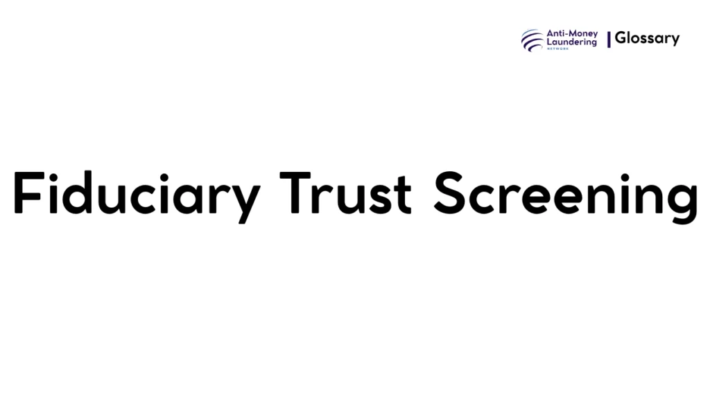 Fiduciary Trust Screening