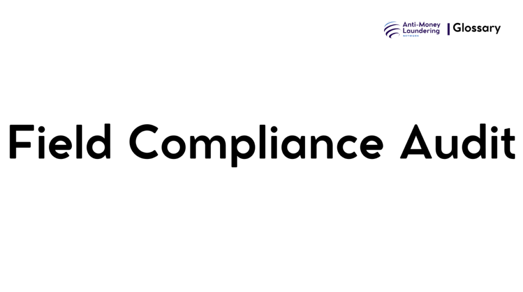 Field Compliance Audit