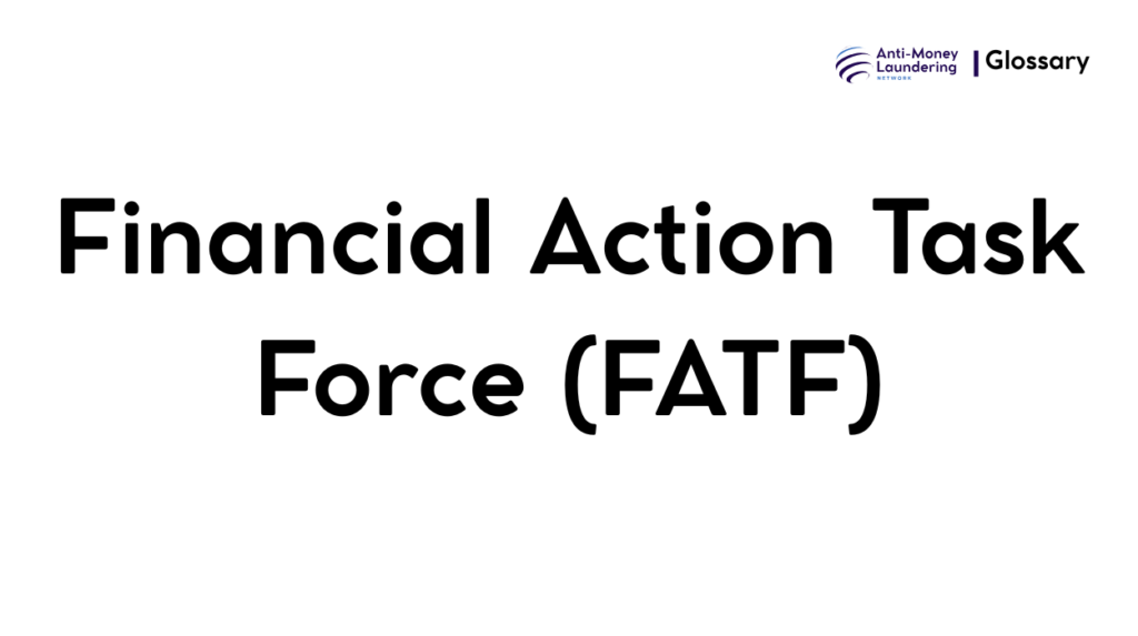 Financial Action Task Force (FATF)
