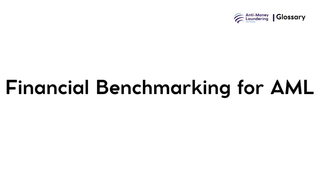 Financial Benchmarking for AML