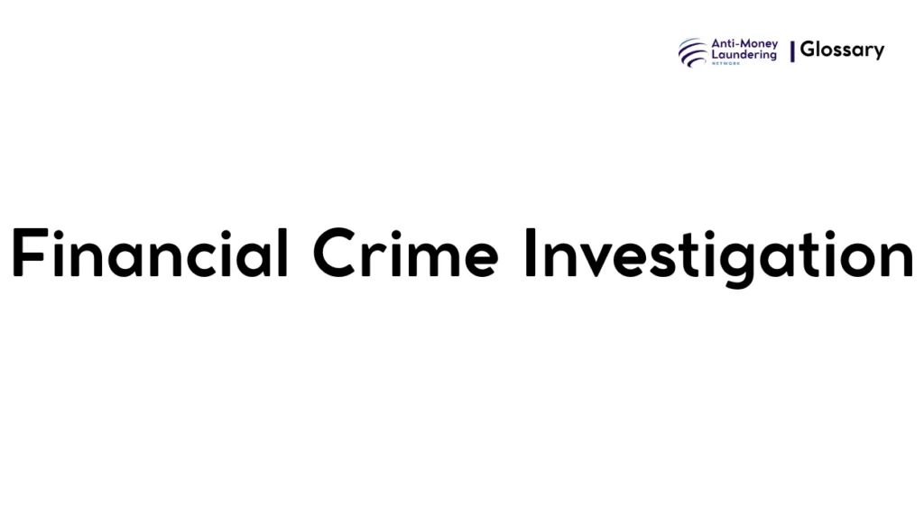 Financial Crime Investigation