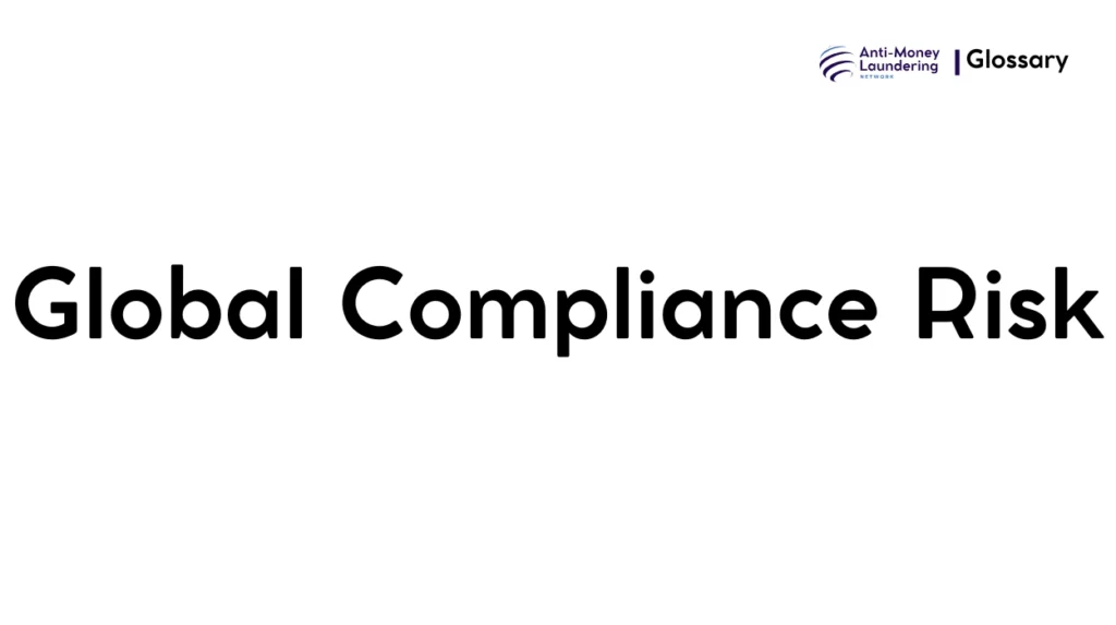 Global Compliance Risk
