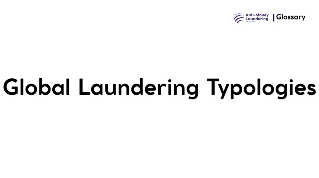 Global Laundering Typologies