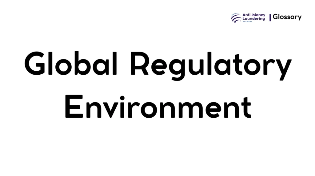 Global Regulatory Environment
