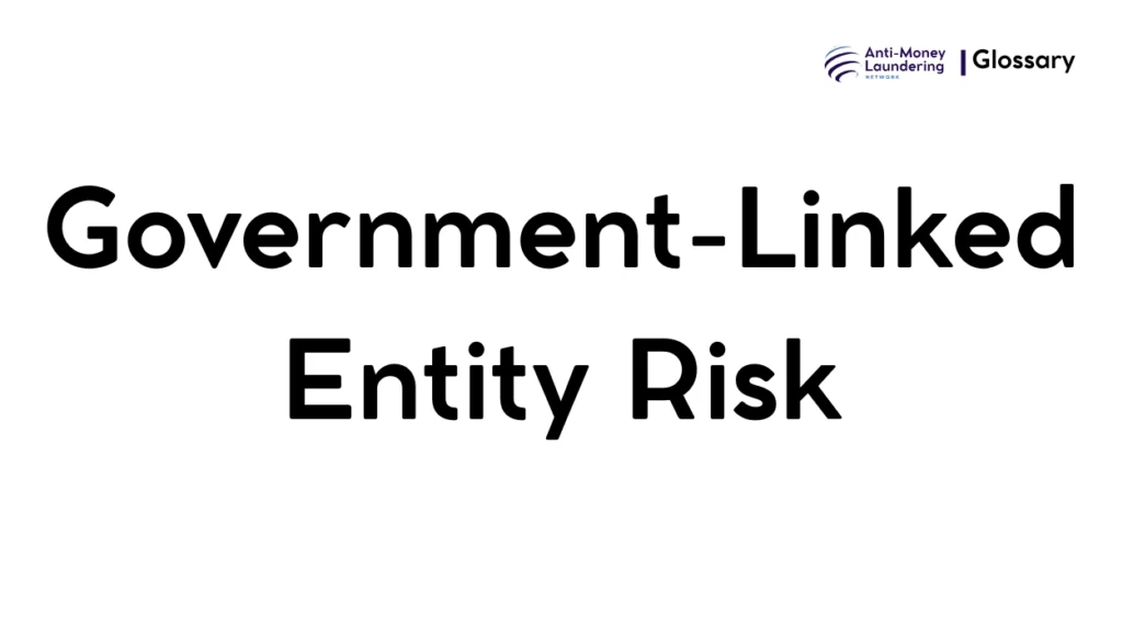 Government-Linked Entity Risk