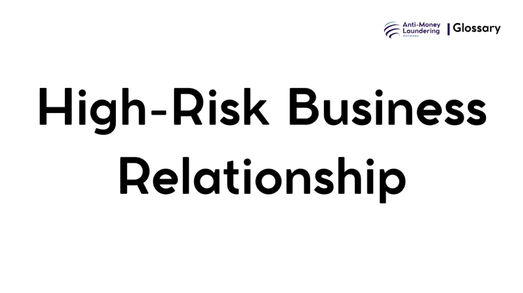 High-Risk Business Relationship