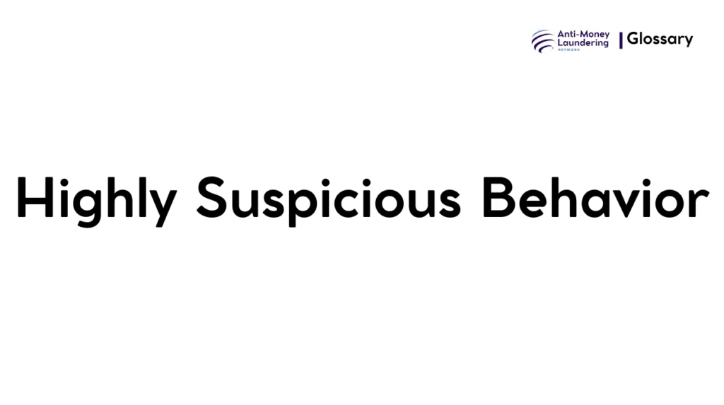 Highly Suspicious Behavior