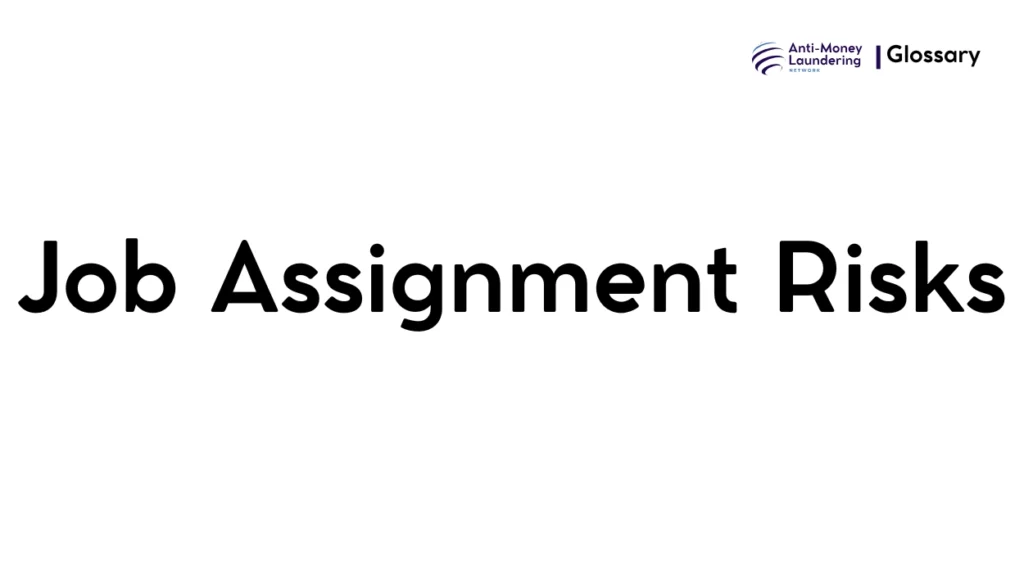 Job Assignment Risks